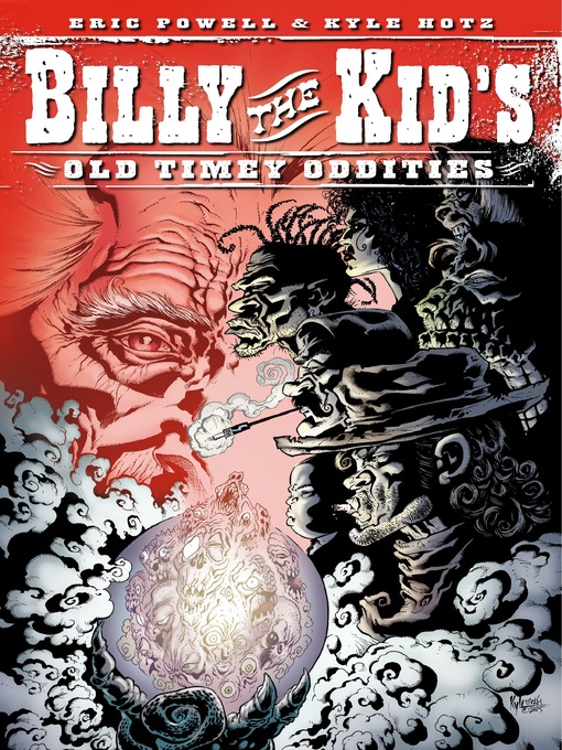 Title details for Billy the Kid's Old-Timey Oddities, Volume 1 by Eric Powell - Wait list